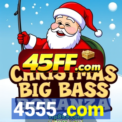 4555 .com